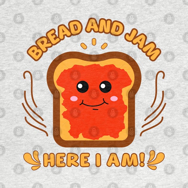 Bread and jam Here I Am by Odetee